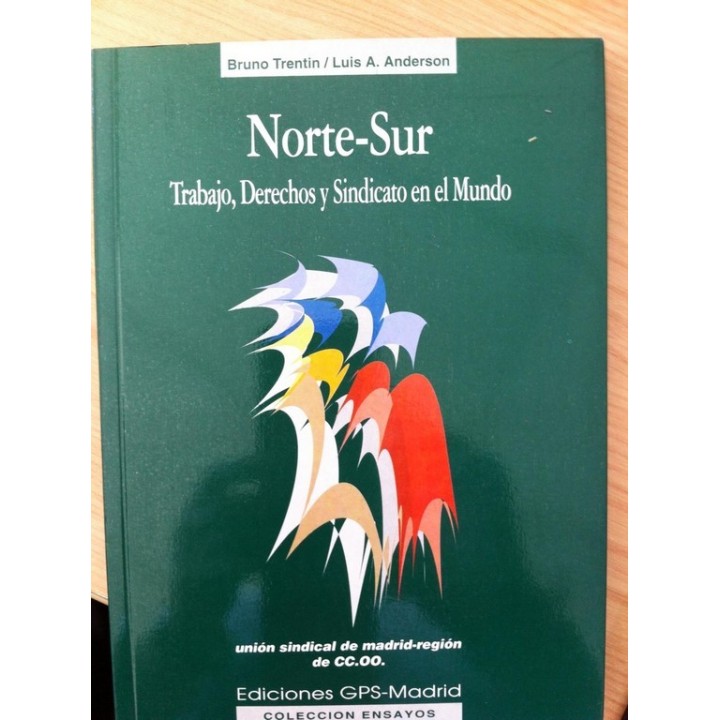 Norte-Sur. Trabajo, Derechos y Sindicato en el Mundo